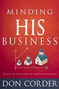 Minding His Business: 40 Days To Excellence In Church Management