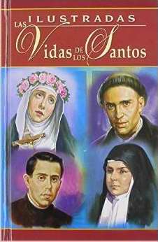 Span-Illustrated Lives Of The Saints (Ilustradas Las Vidas De Los Santos)