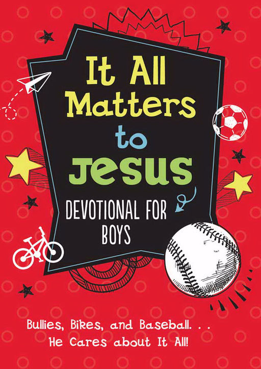 It All Matters To Jesus Devotional For Boys