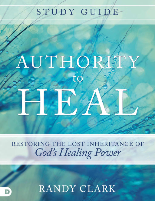 Authority To Heal Study Guide