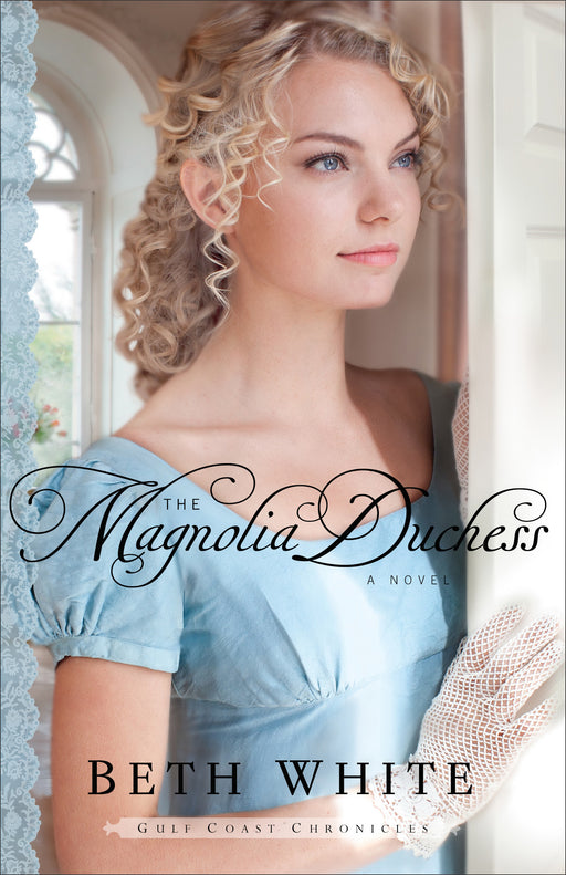 Magnolia Duchess (Gulf Coast Chronicles V3)