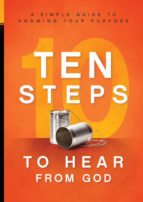 Ten Steps To Hear From God