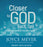 Audiobook-Audio CD-Closer To God Each Day (Unabridged) (5 CD)