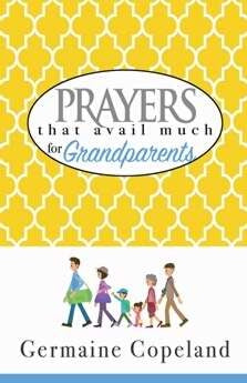 Prayers That Avail Much For Grandparents