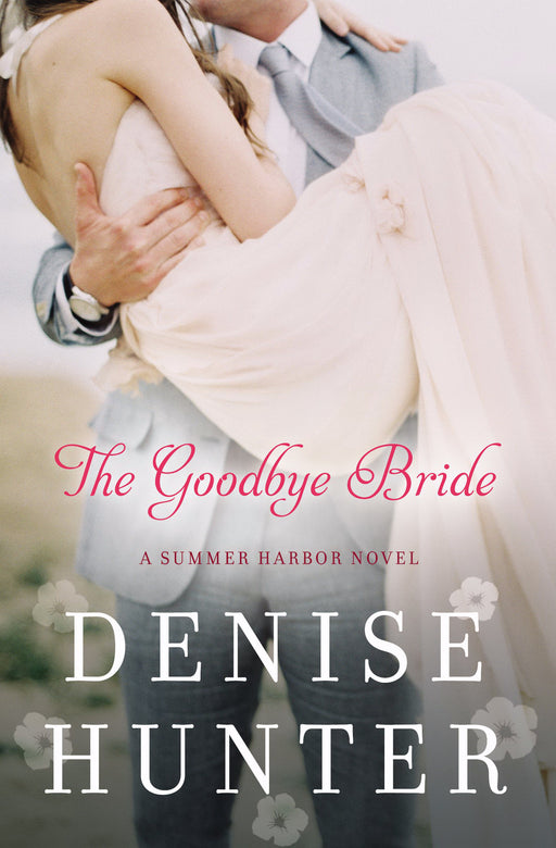 Goodbye Bride (A Summer Harbor Novel)