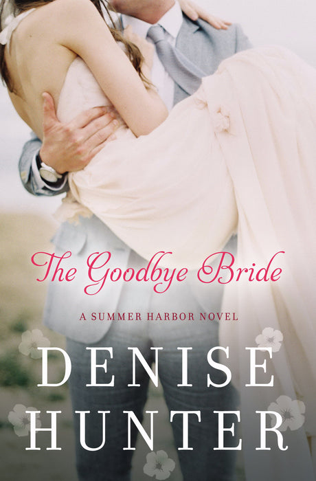 Goodbye Bride (A Summer Harbor Novel)