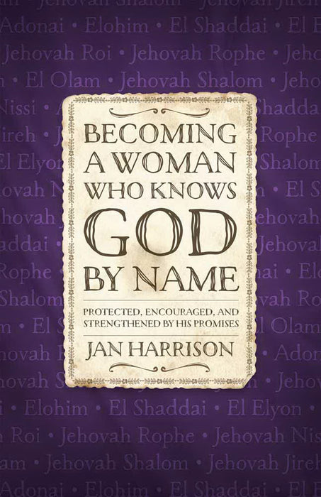 Becoming A Woman Who Knows God By Name