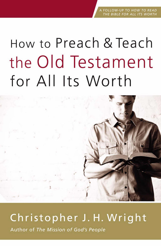 How To Preach And Teach The Old Testament For All