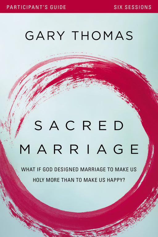 Sacred Marriage Participant's Guide (Repack)