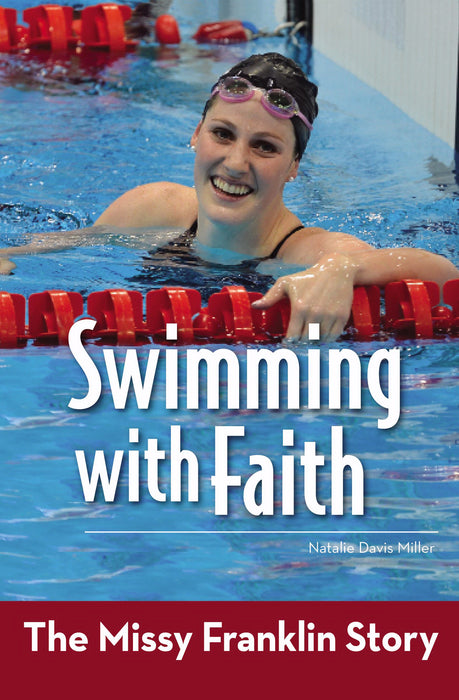 Swimming With Faith: Missy Franklin Story