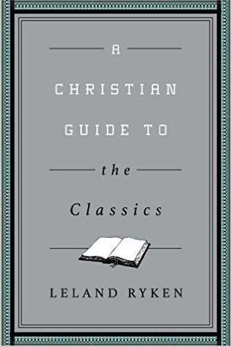 A Christian Guide To The Classics