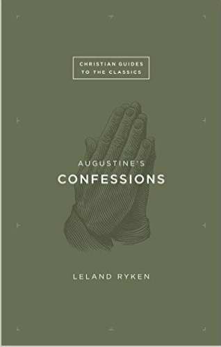 Augustine's Confessions (Christian Guides To The Classics)