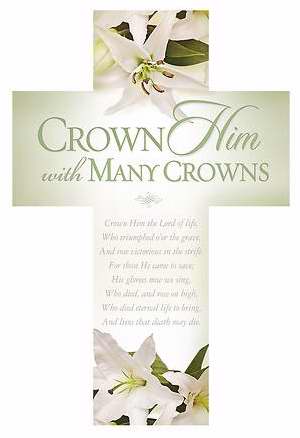 Bookmark-Crown Him With Many Crowns (Die-Cut Cross) (Easter) (Pack Of 25) (Pkg-25)