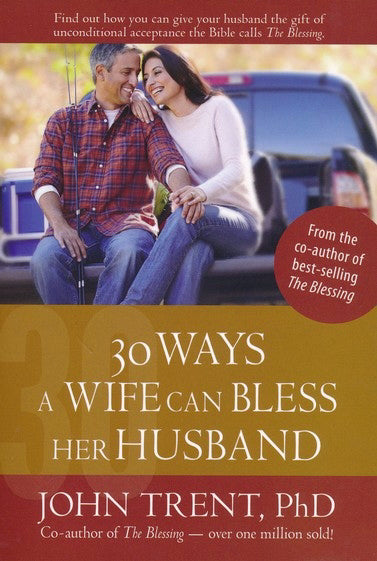 30 Ways A Wife Can Bless Her Husband