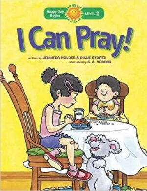 I Can Pray! (Happy Day Books: Level 2)