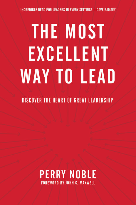 Most Excellent Way To Lead