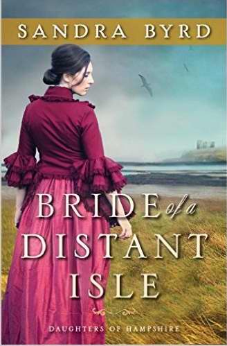 Bride Of A Distant Isle (Daughthers Of Hampshire Book 2)