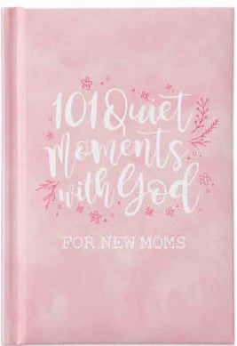 101 Quiet Moments With God For New Moms-Pink