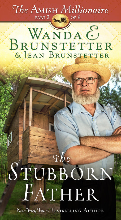 Stubborn Father (Amish Millionaire Part 2)