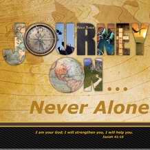 Journey On...Never Alone