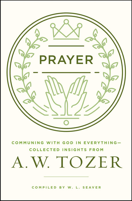 Prayer: Communing With God In Everything