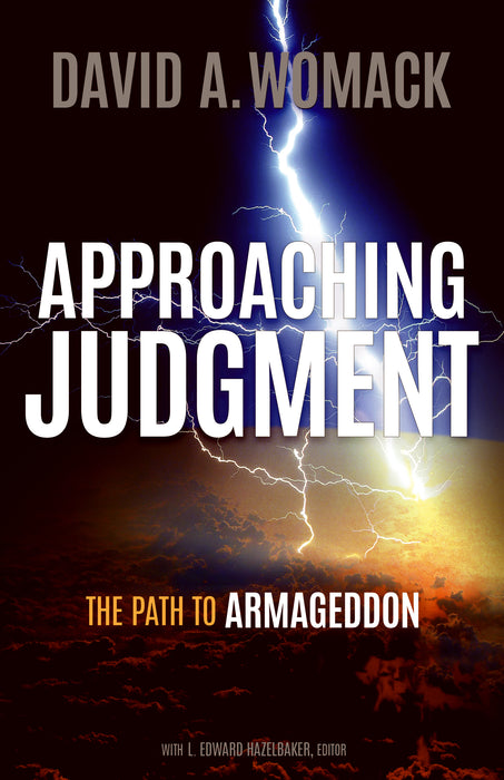Approaching Judgment: The Path To Armageddon