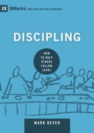 Discipling (9Marks Building Healthy Churches)