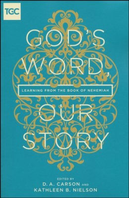God's Word, Our Story (Gospel Coalition)