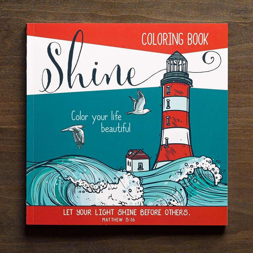Shine: Color Your Life Beautiful Adult Coloring Book