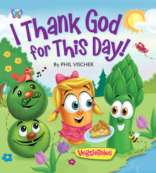 Veggie Tales: I Thank God For This Day!