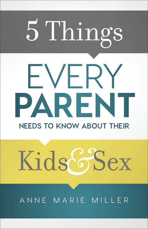 5 Things Every Parent Needs To Know About Their Kids & Sex