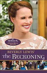 Beverly Lewis' The Reckoning (Special Movie Edition)