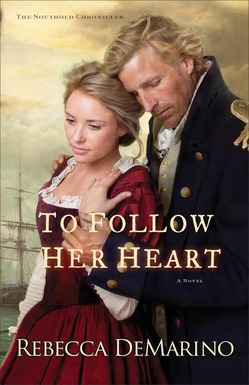 To Follow Her Heart (Southold Chronicles Book 3)