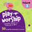 Play-N-Worship For Toddlers & Twos Coloring Pages V2