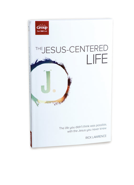 The Jesus-Centered Life