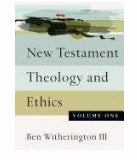 New Testament Theology And Ethics: Volume 1