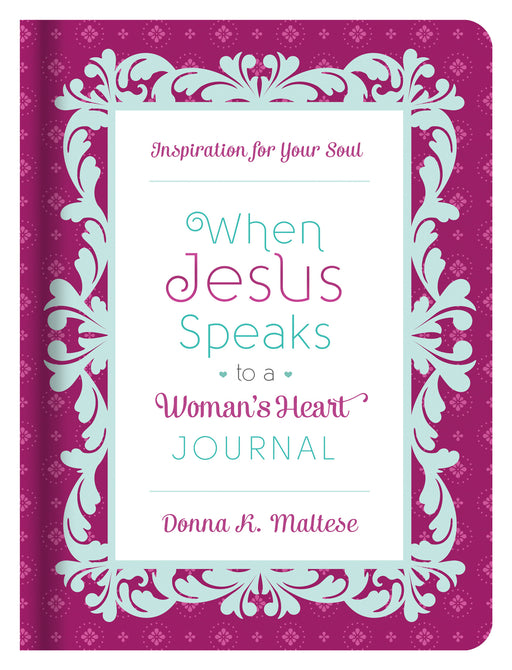 When Jesus Speaks To A Woman's Heart Journal