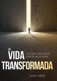 Span-Transformed Life (La Vida Transformada)