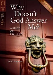 Why Doesn'T God Answer Me? (Discovery Series Bible Study)