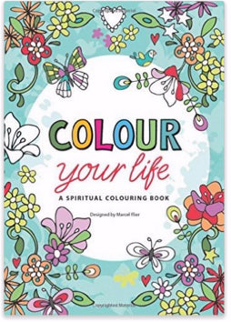 Colour Your Life: An Adult Coloring Book