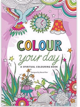 Colour Your Day: An Adult Coloring Book