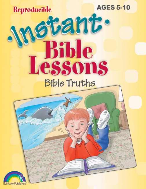 Instant Bible Lessons: Bible Truths