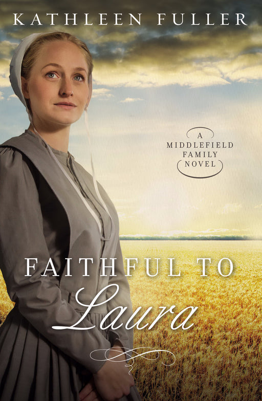 Faithful To Laura (Middlefield Family Novel)-Mass Market