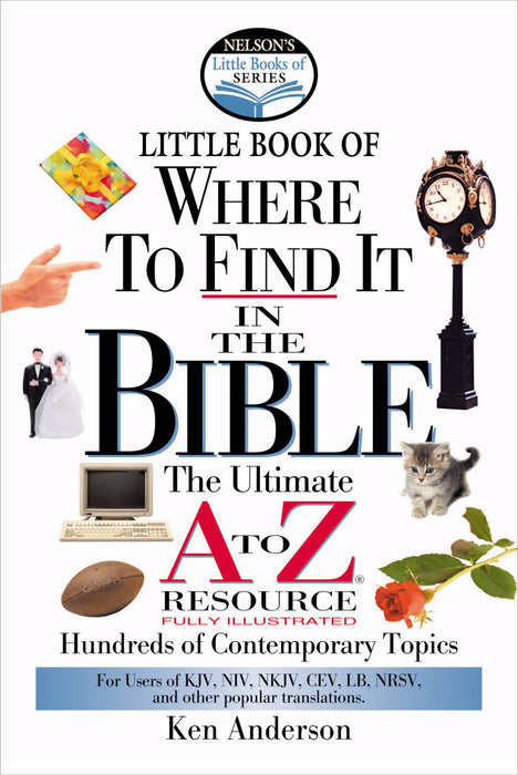 Little Book Of Where To Find It In The Bible A-Z