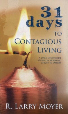 31 Days To Contagious Living