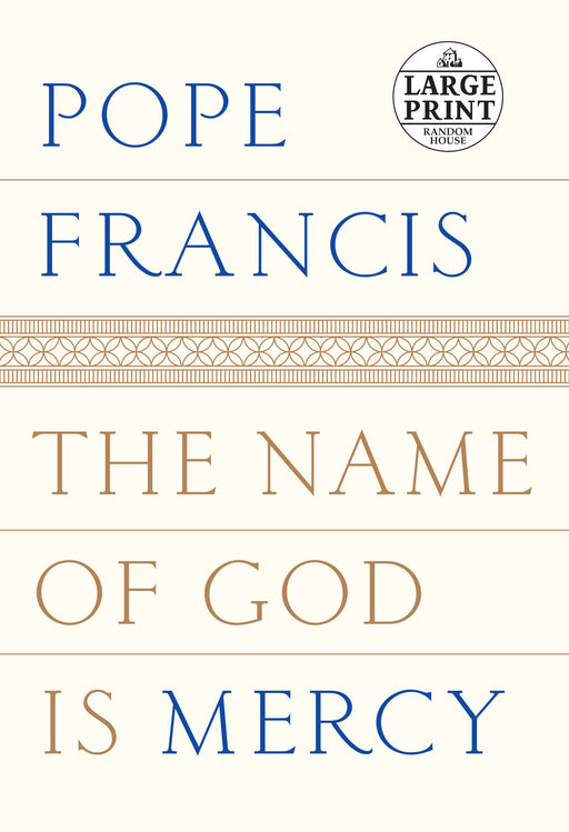 Name Of God Is Mercy Large Print
