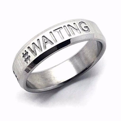 Ring-#Waiting-Stainless Steel-Sz 6