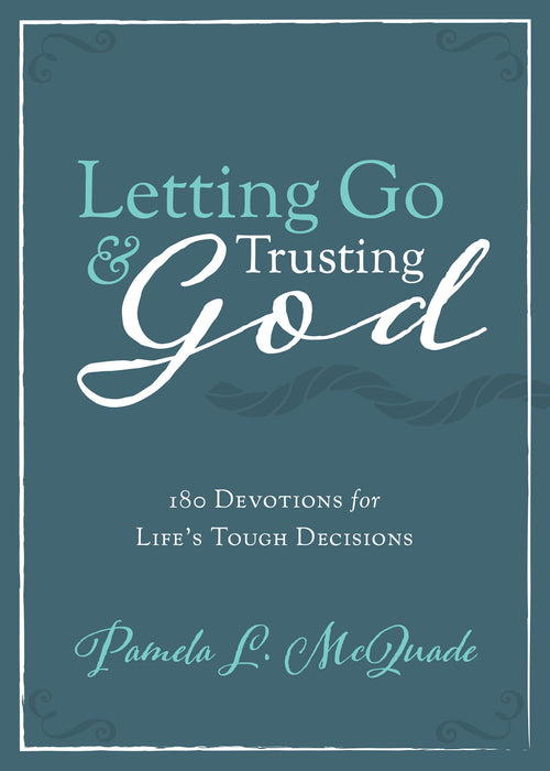 Letting Go And Trusting God-Softcover
