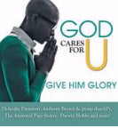 Audio CD-God Cares For U (Give Him Glory)
