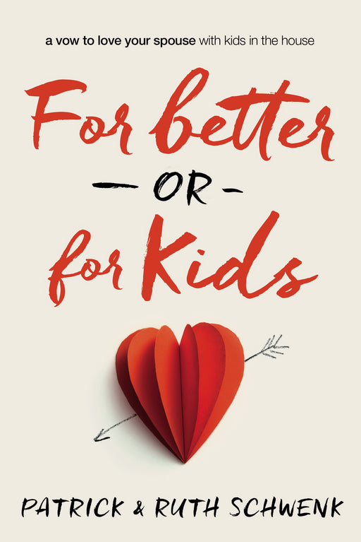 For Better Or For Kids